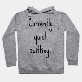 Quiet quitting Hoodie